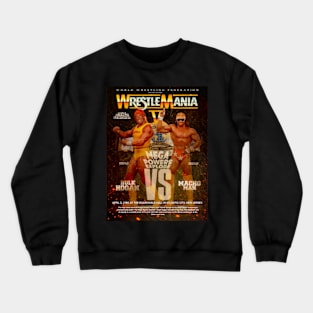 Hulk Hogan-v-Macho Man Wrestlemania5 artwork Crewneck Sweatshirt